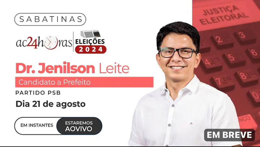 Jenilson Leite participa da sabatina do ac24horas nesta quarta-feira (21) – ac24horas.com Jenilson Leite participa da sabatina do ac24horas nesta quarta-feira (21) – ac24horas.com